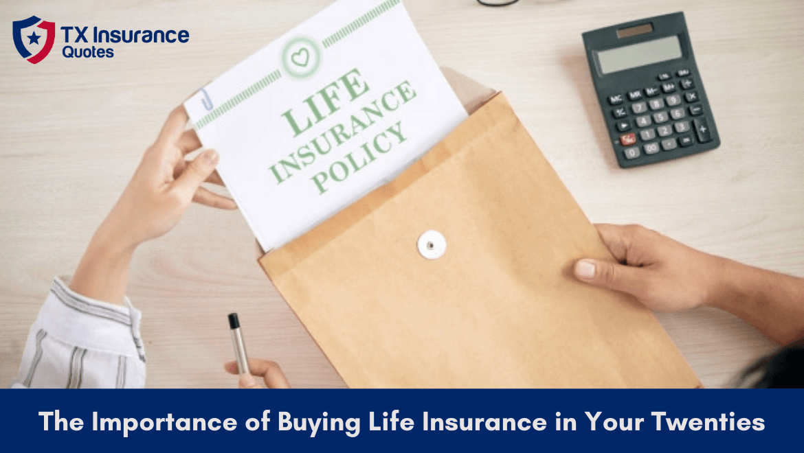 The Importance of Buying Life Insurance in Your Twenties