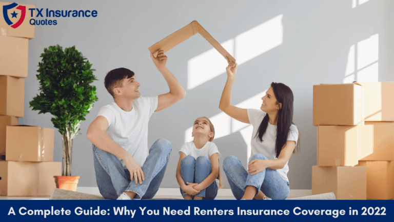 A Complete Guide Why You Need Renters Insurance Coverage in 2022