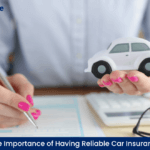 The Importance of Having Reliable Car Insurance